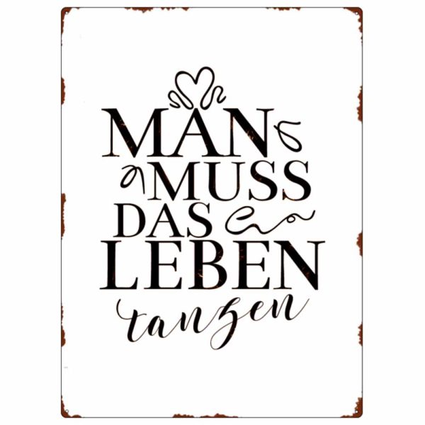 Interluxe Metallschild - Man muss das Leben tanzen