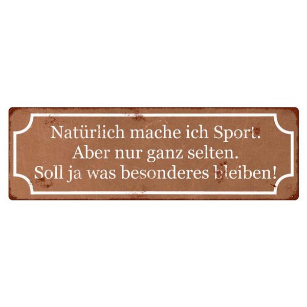 Interluxe Metallschild - Natürlich mache ich Sport